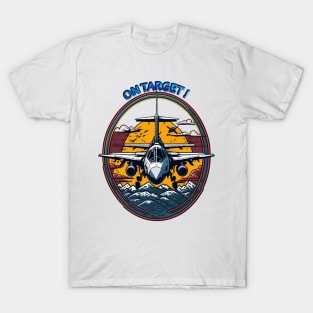 ON TARGET AIR CRAFT T-Shirt